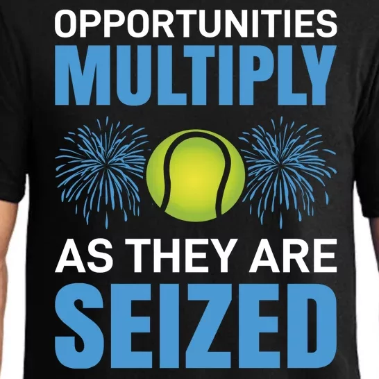 Opportunities Multiply As They Are Seized Pajama Set