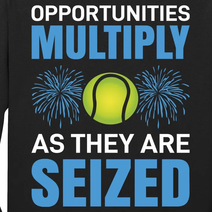 Opportunities Multiply As They Are Seized Tall Long Sleeve T-Shirt