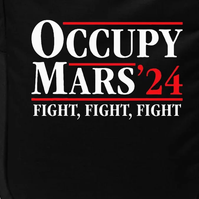 Occupy Mars Astronomy Space Fight Fight Fight Impact Tech Backpack