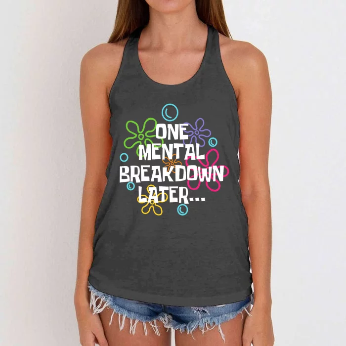 One Mental Breakdown Later Women's Knotted Racerback Tank