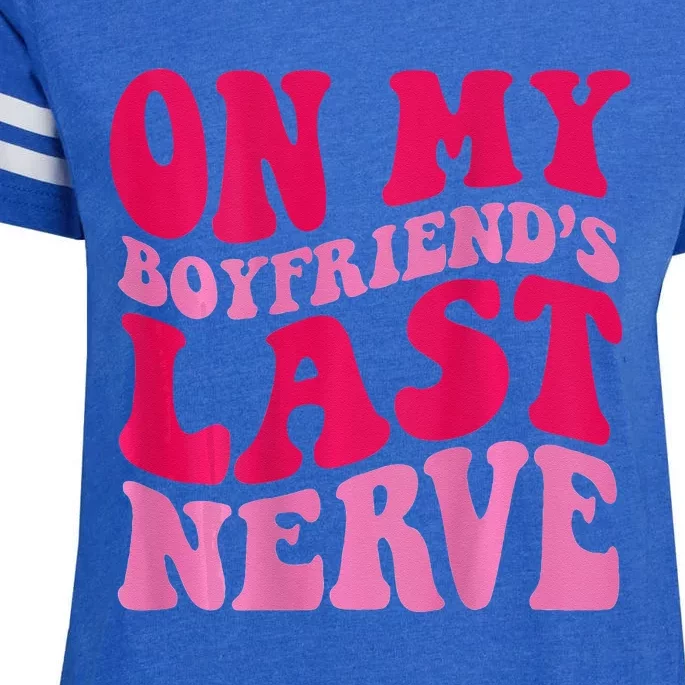 On My Boyfriends Last Nerve Enza Ladies Jersey Football T-Shirt