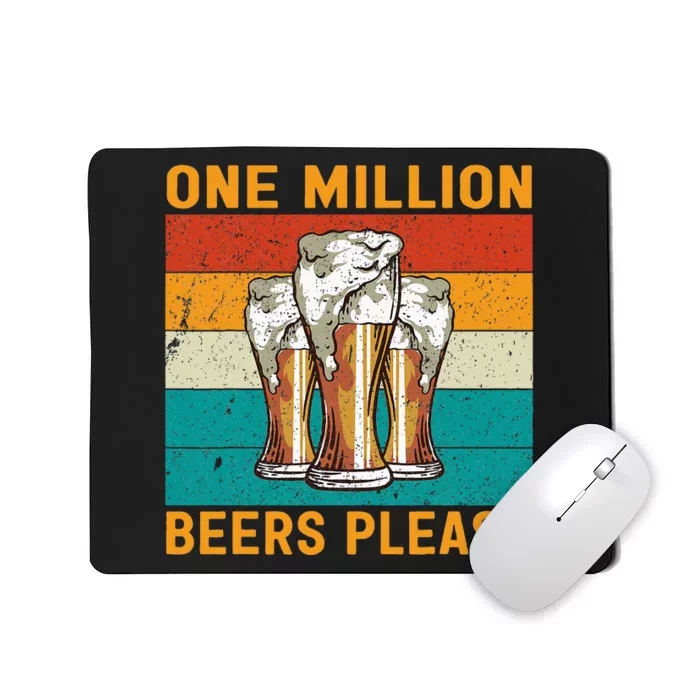 One Million Beers Please Mousepad