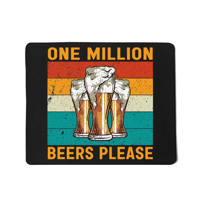 One Million Beers Please Mousepad