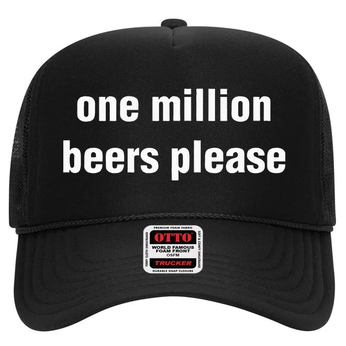 One Million Beers Please High Crown Mesh Trucker Hat