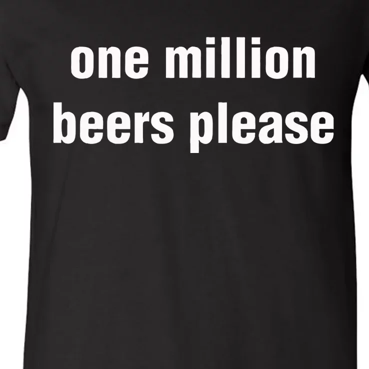 One Million Beers Please V-Neck T-Shirt