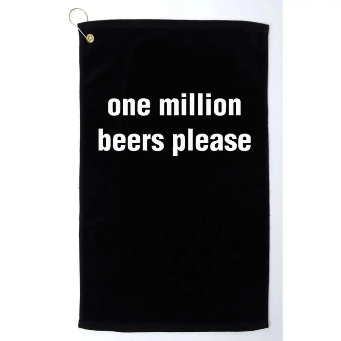 One Million Beers Please Platinum Collection Golf Towel