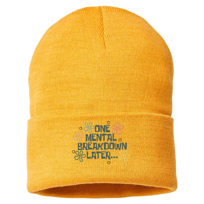 One Mental Breakdown Later Sustainable Knit Beanie