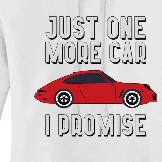 One More Car Part I Promise For Car Enthusiast Women's Pullover Hoodie