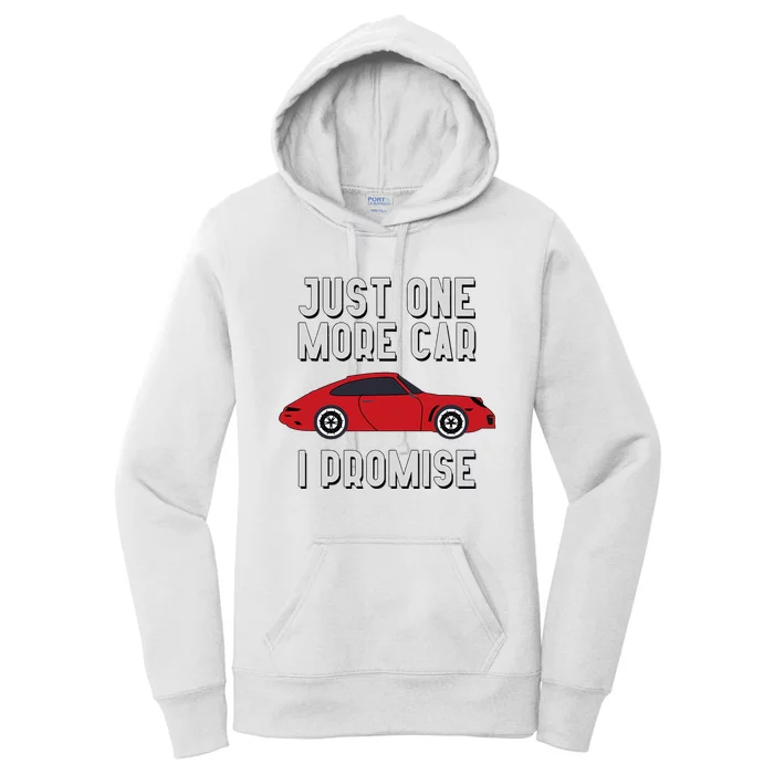 One More Car Part I Promise For Car Enthusiast Women's Pullover Hoodie