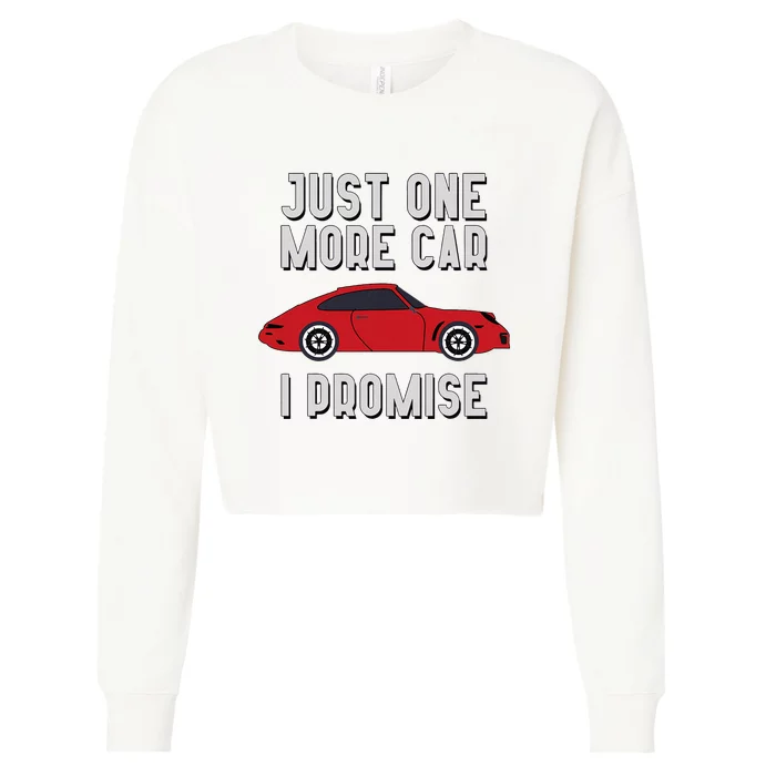 One More Car Part I Promise For Car Enthusiast Cropped Pullover Crew