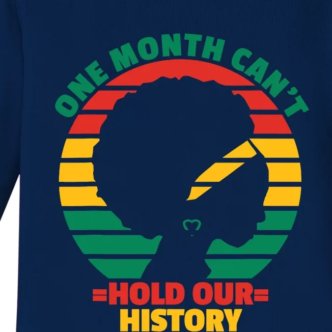 One Month CanT Hold Our History Baby Long Sleeve Bodysuit