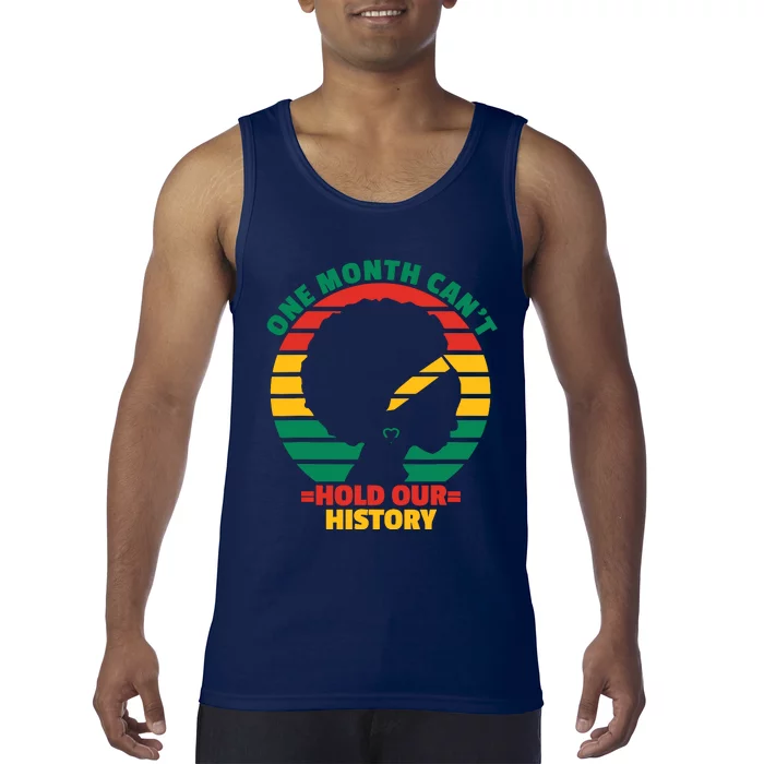 One Month CanT Hold Our History Tank Top