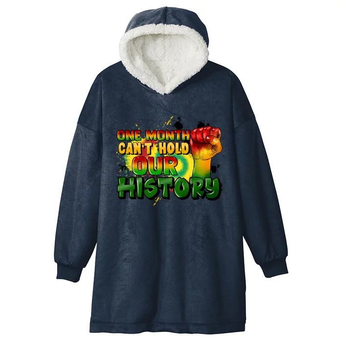 One Month Can't Hold Our History Juneteenth Hooded Wearable Blanket