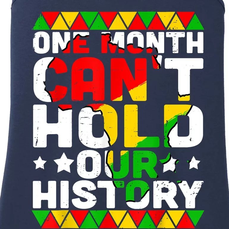 One Month Can't Hold Our History African Black History Month Ladies Essential Tank