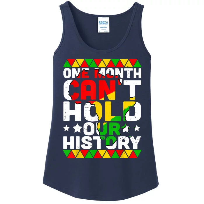 One Month Can't Hold Our History African Black History Month Ladies Essential Tank