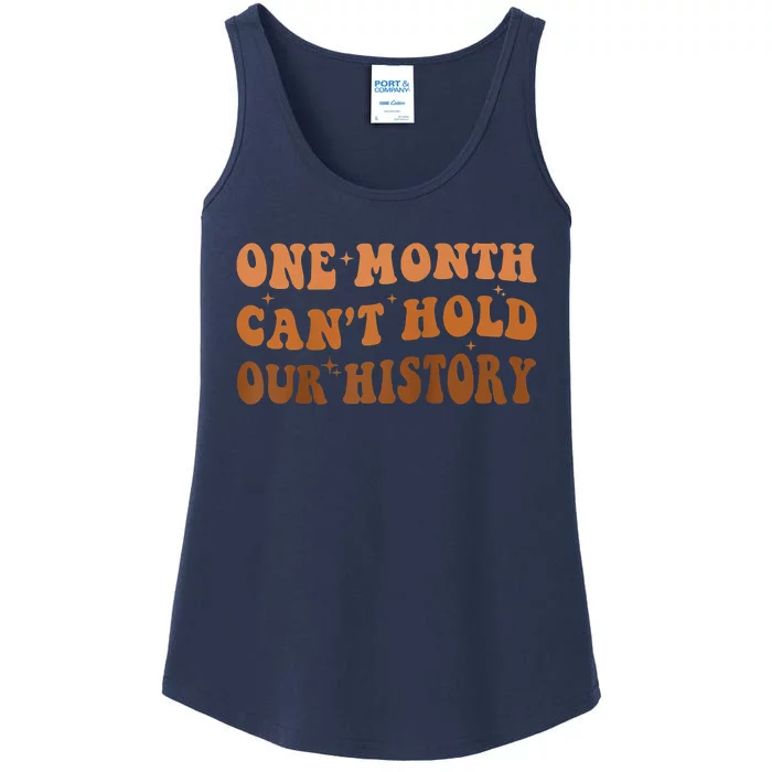 One Month Can't Hold Our History African Black History Month Ladies Essential Tank