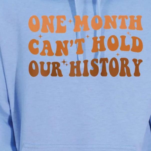 One Month Can't Hold Our History African Black History Month Unisex Surf Hoodie