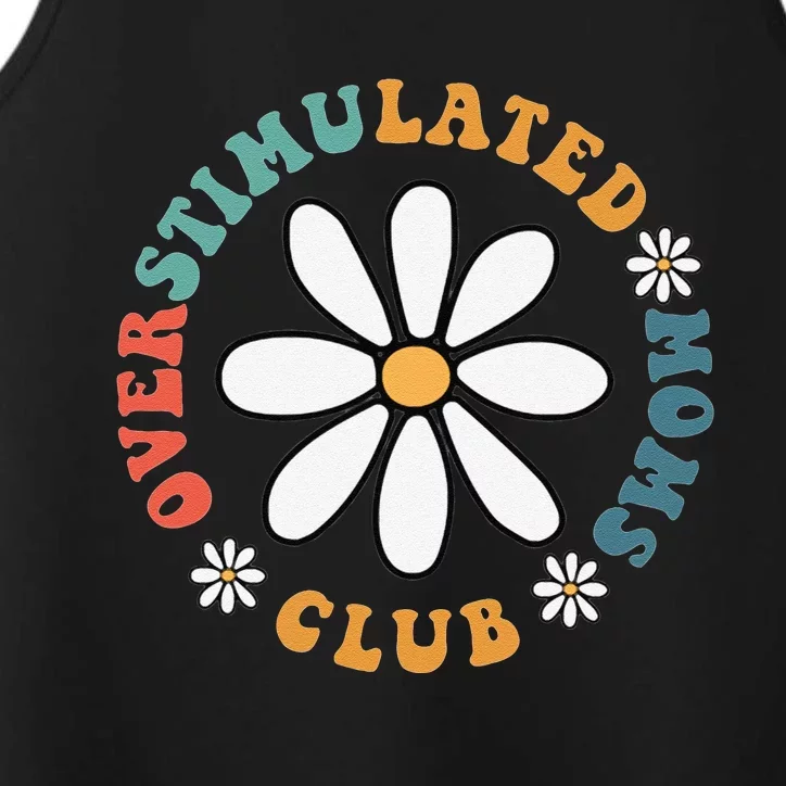 Overstimulated Moms Club Groovy Funny Trendy Words On Back Performance Tank