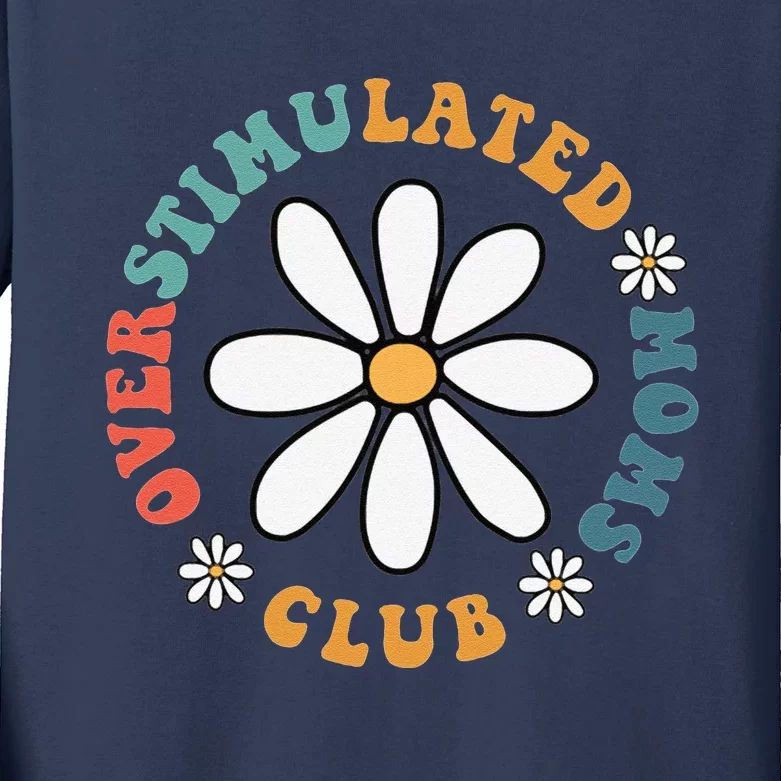 Overstimulated Moms Club Groovy Funny Trendy Words On Back Kids Long Sleeve Shirt