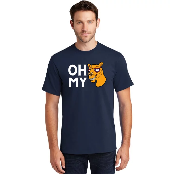 Oh My Camels Funny Tall T-Shirt