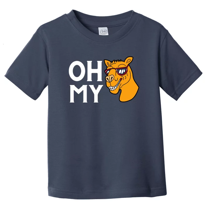 Oh My Camels Funny Toddler T-Shirt