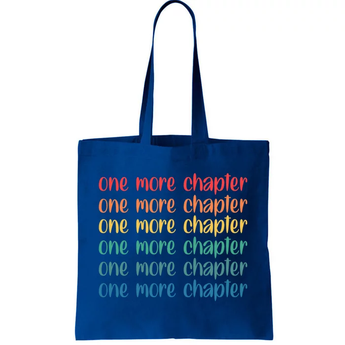 One More Chapter Funny Book Lover Bookworm Nerd Love Reading Funny Gift Tote Bag