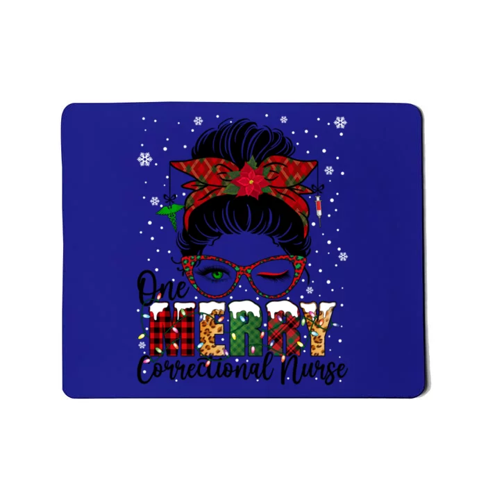 One Merry Correctional Nurse Messy Bun Xmas Love Nurse Life Great Gift Mousepad