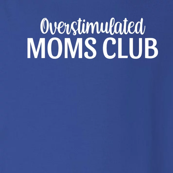 Overstimulated Moms Club Cute Funny Trendy Mom Sarcastic Funny Gift Toddler Long Sleeve Shirt