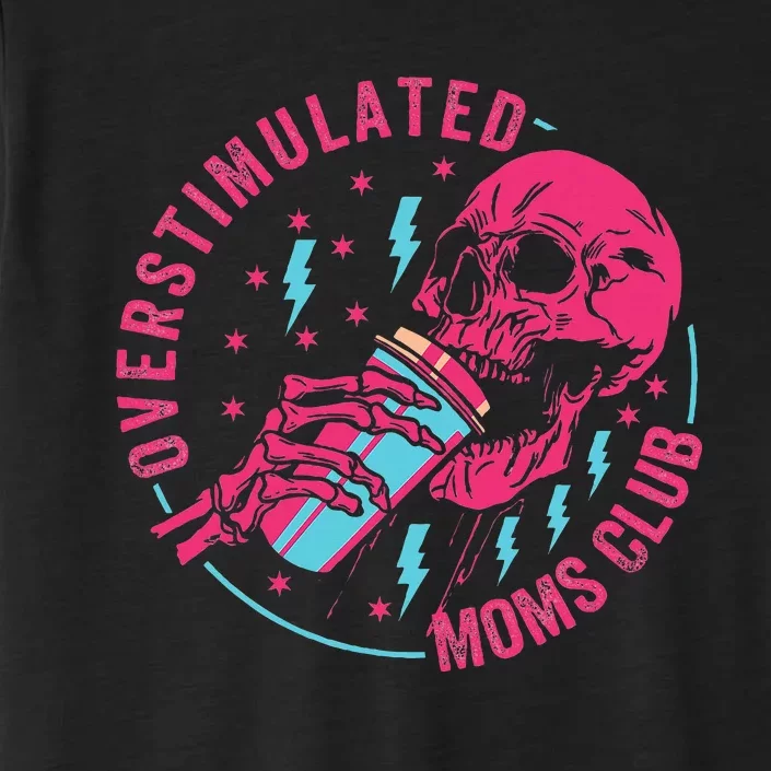 Overstimulated Moms Club ChromaSoft Performance T-Shirt