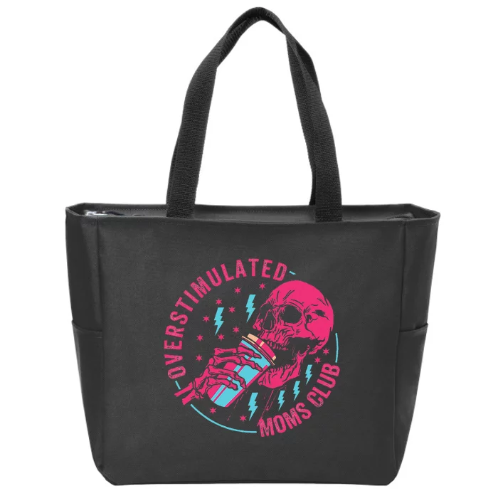 Overstimulated Moms Club Zip Tote Bag