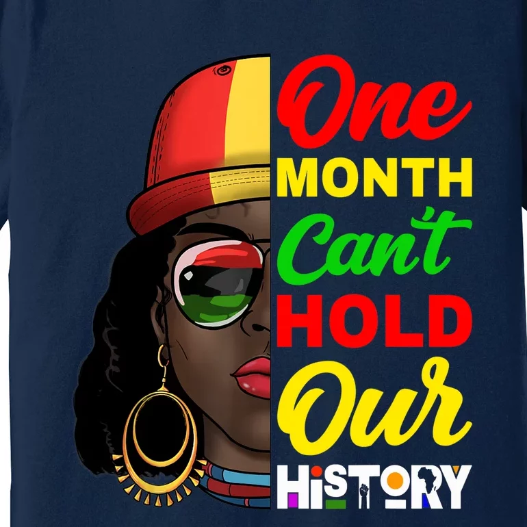 One Month Can't Hold Our History Melanin African Afro Hair Premium T-Shirt