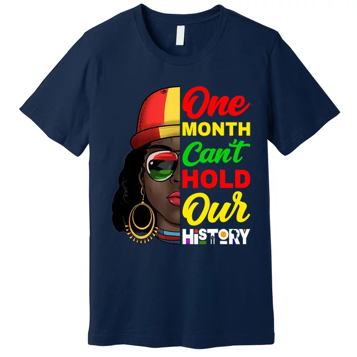 One Month Can't Hold Our History Melanin African Afro Hair Premium T-Shirt