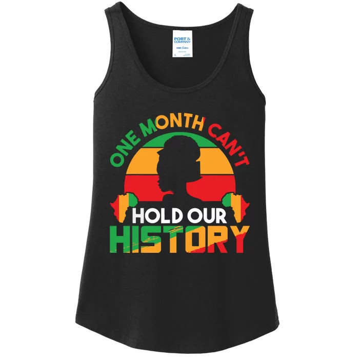 One Month Cant Hold Our History Black History Month Ladies Essential Tank