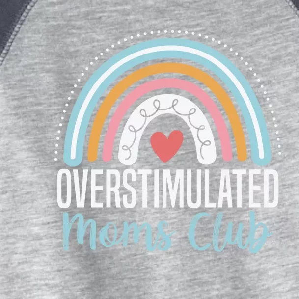 Overstimulated Moms Club Funny Motherhood Trendy Mom Groovy Toddler Fine Jersey T-Shirt