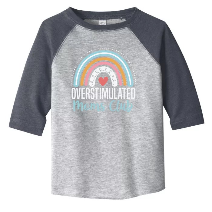 Overstimulated Moms Club Funny Motherhood Trendy Mom Groovy Toddler Fine Jersey T-Shirt