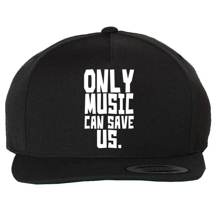 Only Music Can Save Us Wool Snapback Cap