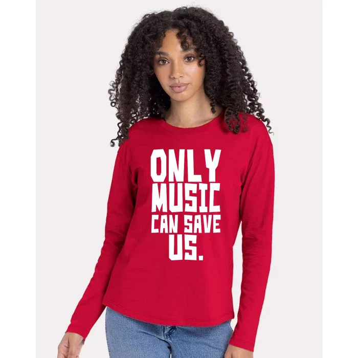 Only Music Can Save Us Womens Cotton Relaxed Long Sleeve T-Shirt