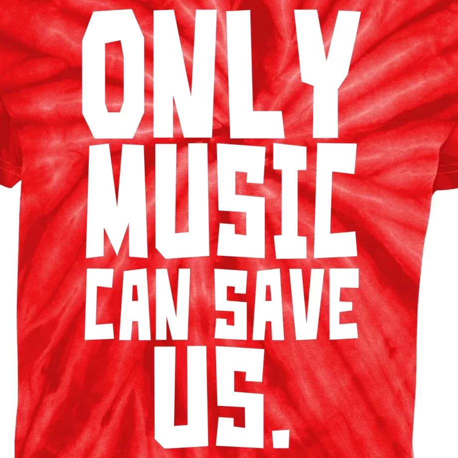 Only Music Can Save Us Kids Tie-Dye T-Shirt