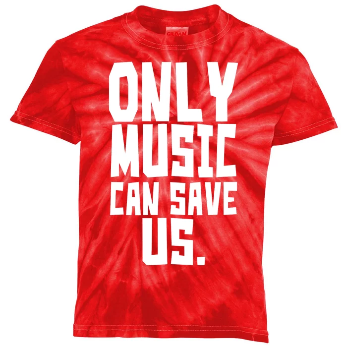 Only Music Can Save Us Kids Tie-Dye T-Shirt