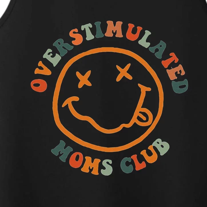 Overstimulated Moms Club Retro Groovy On Back Performance Tank