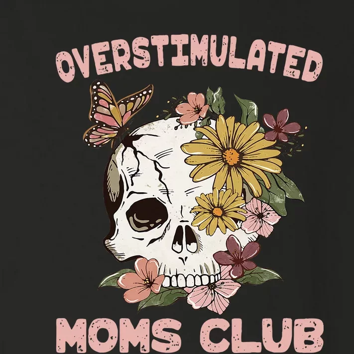 Overstimulated Moms Club Cute Skull MotherS Day Groovy Mama Toddler Long Sleeve Shirt