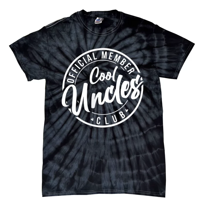 Official member Cool Uncles Club vintage fathers day Tie-Dye T-Shirt