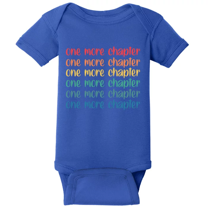 One More Chapter Funny Book Lover Bookworm Nerd Love Reading Gift Baby Bodysuit