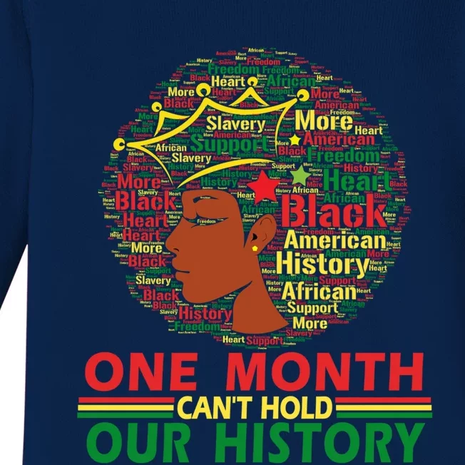 One Month Can't Hold Our History Cute African Melanin Queen Funny Gift Baby Long Sleeve Bodysuit