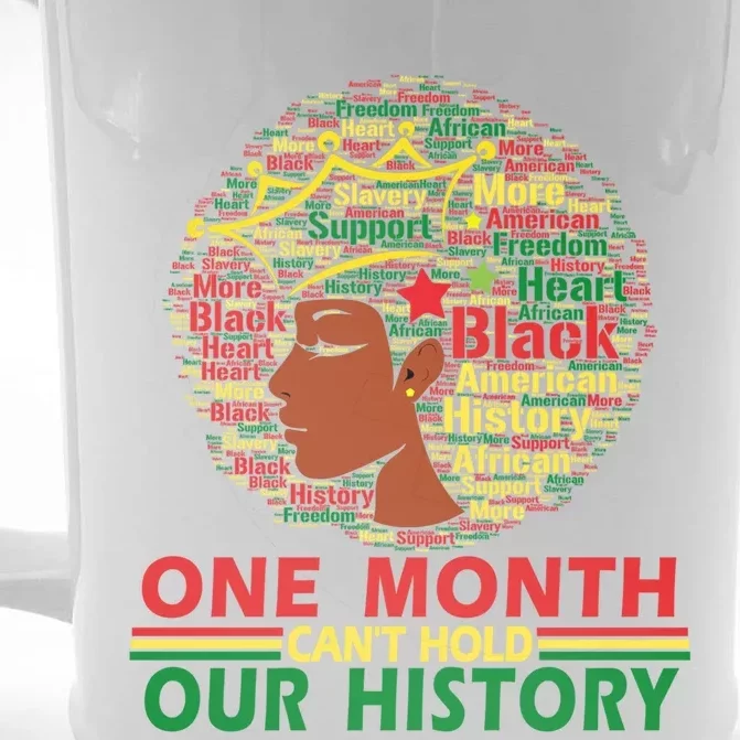 One Month Can't Hold Our History Cute African Melanin Queen Funny Gift Front & Back Beer Stein