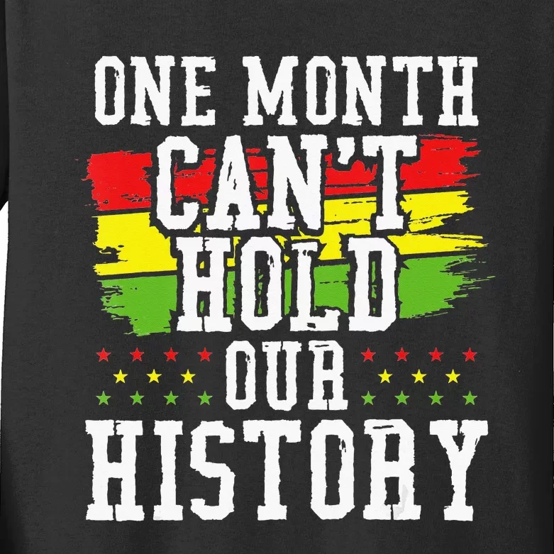 One Month Cant Hold Our History African Pride Apparel Kids Long Sleeve Shirt