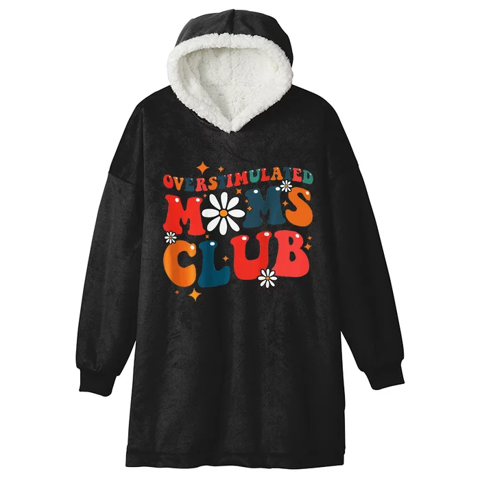 Overstimulated Moms Club Groovy Funny Trendy Words Hooded Wearable Blanket