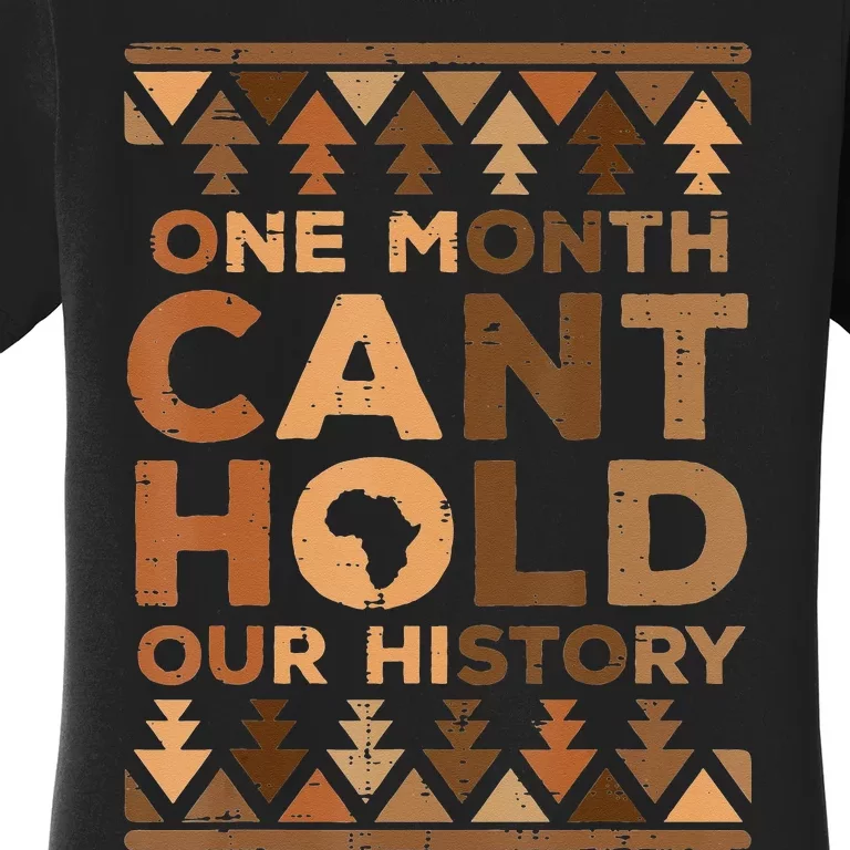 One Month Cant Hold Our History Black African Women's T-Shirt