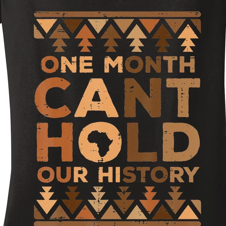 One Month Cant Hold Our History Black African Women's V-Neck T-Shirt