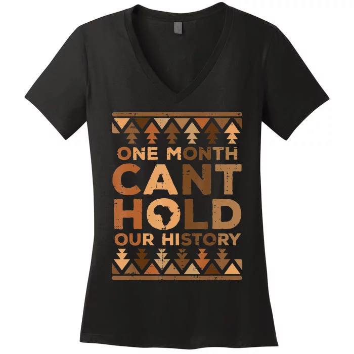 One Month Cant Hold Our History Black African Women's V-Neck T-Shirt